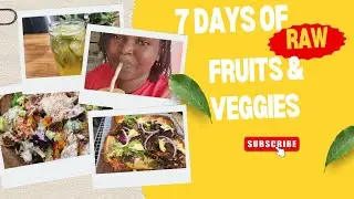 FULLY RAW FOR 7 DAYS!! (LIFE CHANGING)