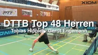 DTTB Top 48 Finale der Herren | Gerrit Engemann - Tobias Hippler | Highlights