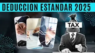 DEDUCCIÓN ESTÁNDAR 2025 