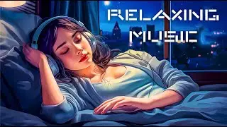 Tranquil Melodies for Deep Relaxation & Mindful Peace, Stop Overthinking | Peaceful Audio