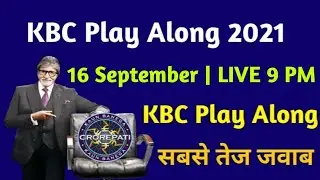 KBC 16 September Play Along LIVE Answers | KBC Play Along 2021 | Kaun Banega Crorepati 2021