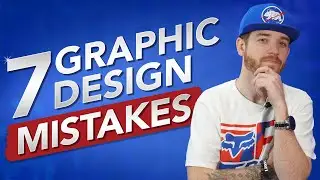 7 Graphic Design Mistakes You Should Never Make