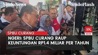 Modus SPBU Curang di Sukabumi, Kurangi Takaran BBM Pakai Alat Pompa | Sindo Flash