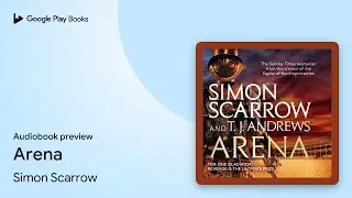 Arena by Simon Scarrow · Audiobook preview