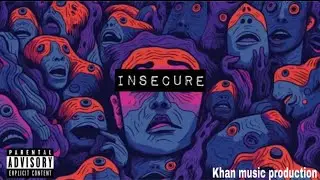 Insecure&rdquo; by Manii feat. Khan Music Production