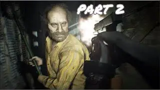 THE TOTURE I ENDURED IS UNMATCHED...(RESIDENT EVIL 7 GAMEPLAY) PART 2