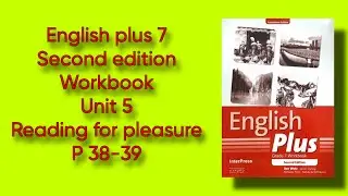English plus 7 Workbook p 38-39 / English plus 7 second edition workbook p 38-39