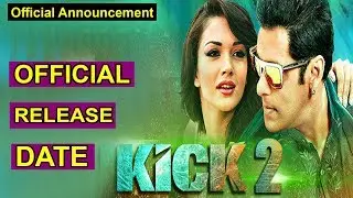 Kick 2 Release Date,What is The Release Date Of Kick 2,Kick 2 release date,Speedy News