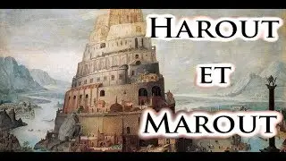 Histoire des 2 Anges Harout et Marout - En Français - Islam Sahih