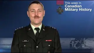 This Week in Canadian Military History: May 30-June 5 2016