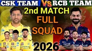 RCB TEAM Vs CSK TEAM full squad 2026। All players list