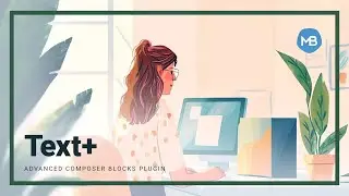 Advanced Composer Blocks: Text+