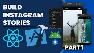 Build Instagram Stories with React Native | Part 1