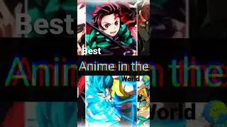 best Anime in the world 🌍 #anime #youtube#youtubeanime #naruto #onepiece #youtubeshorts #dbz