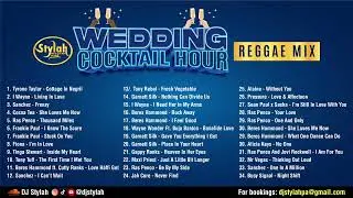 WEDDING COCKTAIL HOUR REGGAE MIX BY DJ STYLAH