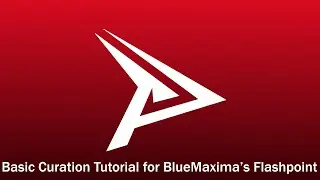 Basic Curation Tutorial for BlueMaxima's Flashpoint