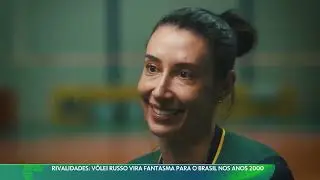 Rivalidades: Vôlei Russo vira fantasma para o Brasil nos anos 2000.