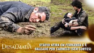 A Desalmada - Ot&aacute;vio leva surra de Rafael e atira em Fernanda; Carmelo atira em Ot&aacute;vio (SEM CORTES)