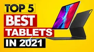 Best Tablet 2021 [TOP 5 Picks in 2021] ✅✅✅