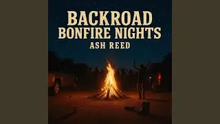 Backroad Bonfire Nights