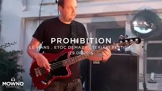 PROHIBITION - Teriaki Festival 2015 - Live in Le Mans