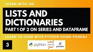 PYTHON BASICS What is a LIST and a DICTIONARY SERIES DATAFRAME Introduction Tutorial Beginner Course