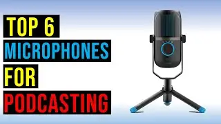 Top 6 Best Microphones For Podcasting in 2023 - The Best Microphones For Podcasting Reviews