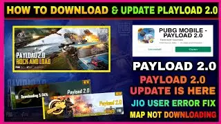 HOW TO DOWNLOAD PAYLOAD 2.0 UPDATE PUBG MOBILE JIO USER MAP NOT DOWNLOADING ERROR FIX