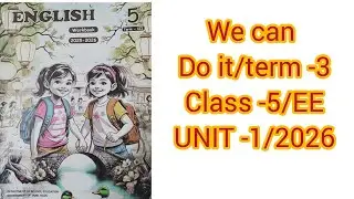 WE CAN DO IT/CLASS -5/UNIT 1/TERM -3/5TH ENGLISH) ENNUM EXHUTHUM ANSWER KEY.