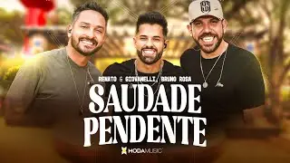 RENATO E GIOVANELLI feat BRUNO ROSA - SAUDADE PENDENTE