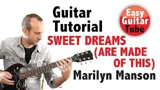 Sweet Dreams (Are Made of This) -  Marilyn Manson (Easy Guitar tutorial with TABS)
