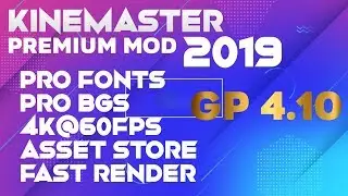 [2019] KINEMASTER PRO MOD | KINEMASTER PREMIUM 2019 | 4.10 MOD