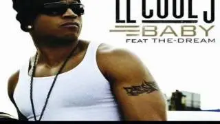 LL Cool J - Baby ft Dream + LYRICS