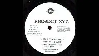 Project XYZ - It's Just An Ecstacy (1991) [REUPLOAD WITH BETTER QUALITY COMING SOON]
