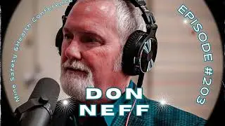 #203- Mine safety & Health Conference: Don Neff (Audio)