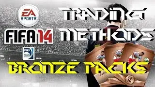 Fifa 14 Ultimate Team Trading - Bronze Pack Method