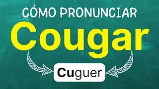 How to pronounce: Cougar 