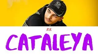 RK - Cataleya | Karaoke Parole, Instru lyrics