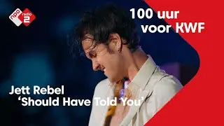 Jett Rebel - Should Have Told You | 100 uur voor KWF | NPO Radio 2