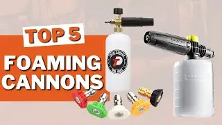 Best 5 Foaming Cannons for Pressure Washers in 2023