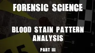 Forensic Science ||  Blood Stain Pattern Analysis - 3 || Tamil Education || Crime Pedia