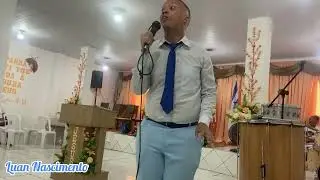 Luan Nascimento-Deus Vai cumprir prega&ccedil;&atilde;o 