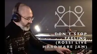 Oxilogue - Don't Stop Feeling (Rossi's live hardware jam)
