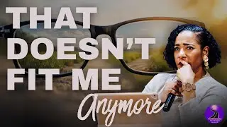 That Doesn&rsquo;t Fit Me Anymore | The Purpose Church