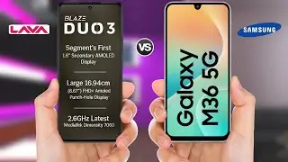 Lava Blaze Duo 3 5G vs Samsung Galaxy M36 5G || Full Comparison 