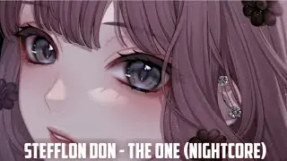 Nightcore - The One (Stefflon Don)