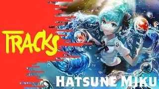 Hatsune Miku, der virtuelle Superstar - Arte TRACKS