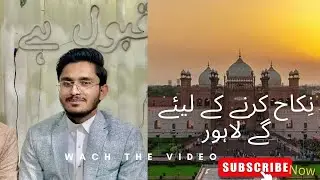 Hum ge nikah kerne lahore bhai k subscribe for my channel 