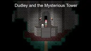 Dudley and the Mysterious Tower FULL Game Walkthrough / Playthrough - Let's Play (No Commentary)