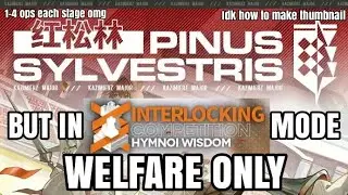 Pinus Slyvagusuhshs Event but in Interlocking Competition mode - Welfare Only